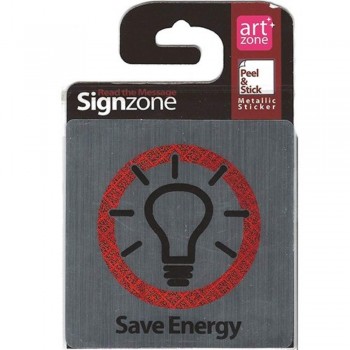 Signzone Peel & Stick Metallic Sticker - Save Energy (R01-25)