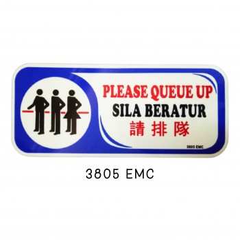 Sign Board 3805 EMC (PLEASE QUEUE UP)