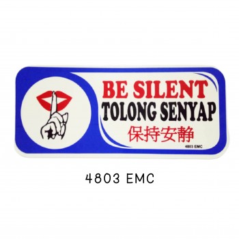 Sign Board 4803 EMC (BE SILENT)