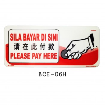 Sign Board BCE-06H (PLEASE PAY HERE)