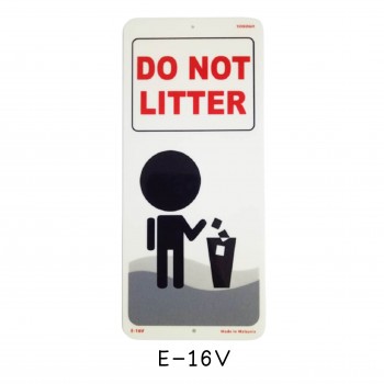 Sign Board E-16V (DO NOT LITTER)